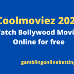 Coolmoviez 2021 : Watch Bollywood Movies Online for free