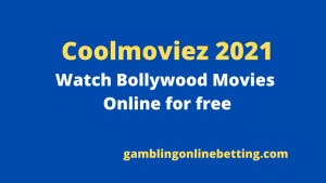Coolmoviez 2021 : Watch Bollywood Movies Online for free